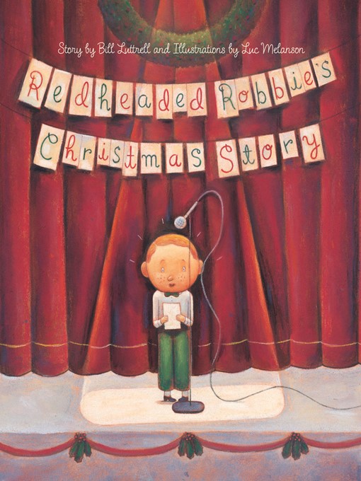 William Luttrell创作的Redheaded Robbie's Christmas Story作品的详细信息 - 可供借阅